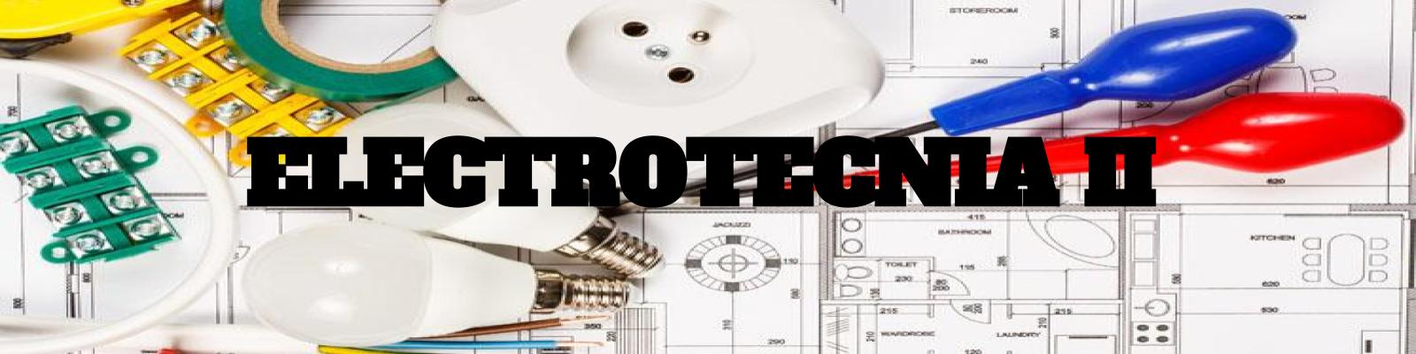 Electrotecnia II